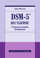 DSM-5 bez tajemnic. Praktyczny przewodnik dla klinicystów