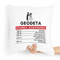 Poduszka Prezent Dla Geodety Stawka Godzinowa Z Nadrukiem Ze Zdjęciem