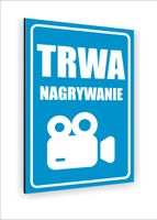 Tabliczka znak informacyjny nadruk UV DIBOND 30x20 TRWA NAGRYWANIE