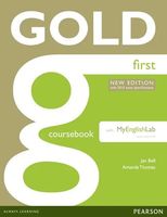 Gold First New Edition Coursebook with FCE MyLab Pack Jan Bell