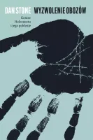 Wyzwolenie obozów. Koniec Holocaustu i jego pokłosie