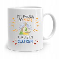 Dla Sołtysa Kubek Ja Jestem Sołtysem Prezent Z Nadrukiem Ze Zdjęciem