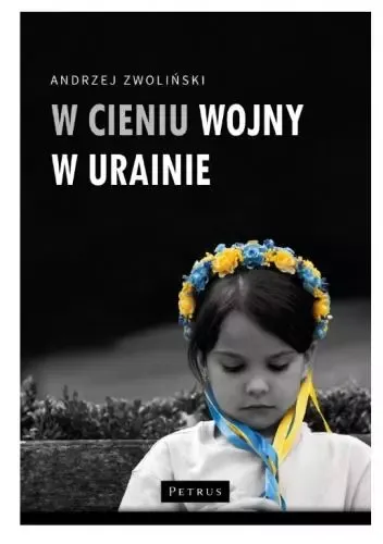 W cieniu wojny w Ukrainie zdjęcie 1