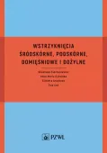 Wstrzyknięcia śródskórne, podskórne, domięśniowe i dożylne