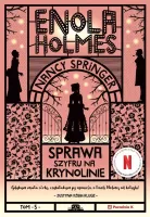 Sprawa szyfru na krynolinie. Enola Holmes wyd. 2