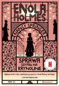 Sprawa szyfru na krynolinie. Enola Holmes wyd. 2