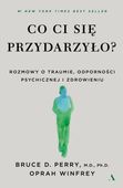 Co ci się przydarzyło?