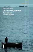 Głosy starego morza. W poszukiwaniu utraconej Hiszpanii