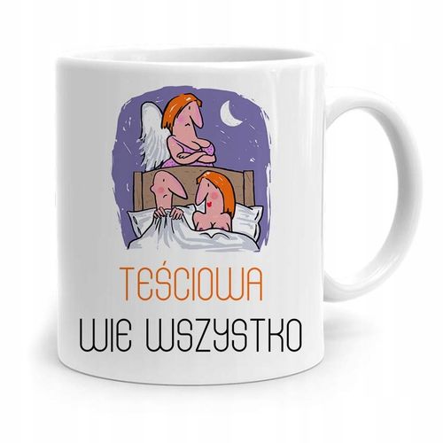 Kubek Prezent Dla Teściowej Teściowa Wie Wszystko Z Nadrukiem Ze Zdjęciem na Arena.pl
