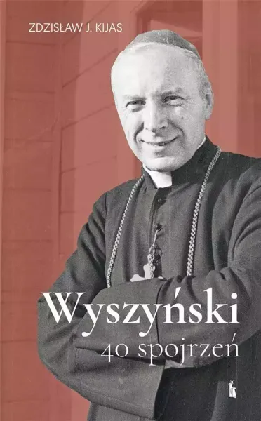 Wyszyński. 40 spojrzeń zdjęcie 1