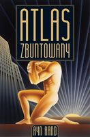 ATLAS ZBUNTOWANY (OPRAWA TWARDA) RAND AYN