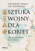 Sztuka wojny dla kobiet. Jak wygrywać bez walki