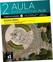 Aula Internacional Plus 2 Edición hibrida Curso
