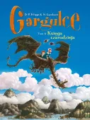 Gargulce. Tom 6. Księga czarodzieja