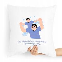 Poduszka Dla Taty Dla Wspaniałego Przyjaciela Z Nadrukiem Ze Zdjęciem