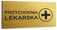 Tabliczka nierdzewna PRZYCHODNIA LEKARSKA Tablica ZŁOTA informacyjna NADRUK