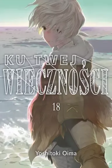 Ku twej wieczności. Tom 18 zdjęcie 1
