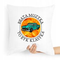 Poduszka Prezent Dla Brata Muzyka To Ryk Klasyka Z Nadrukiem Ze Zdjęciem