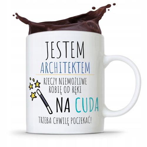Kubek Architekta Projektanta Na Cuda Trzeba Czekać Z Nadrukiem Ze Zdjęciem na Arena.pl