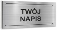 Tabliczka SREBRNA informacyjna nierdzewna druk UV TWÓJ DOWOLNY NAPIS TEKST
