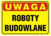 tablica 35*25cm uwaga! roboty budowlane - tab t013