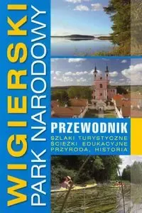 Wigierski Park Narodowy. Przewodnik zdjęcie 1