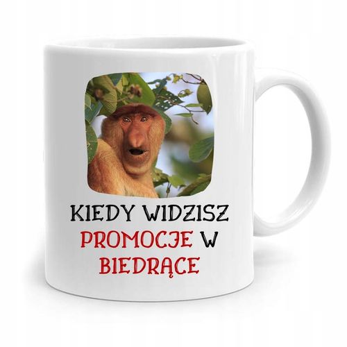 Kubek Nosacz Janusz Polak Kiedy Widzisz Promocje Z Nadrukiem Ze Zdjęciem na Arena.pl