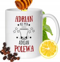 Kubek Dla Adriana Kolegi Przyjaciela Męża Z Nadrukiem Prezent Biały 330Ml