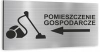 Tabliczka informacyjna POMIESZCZENIE GOSPODARCZE Tablica nierdzewna SREBRNA