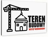 Tabliczka informacyjna znak dibond 30x20 cm uwaga teren budowy