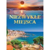 Niezwykłe Miejsca Książka Podróżnicza Dookoła Świata Krajobrazy 160 Stron