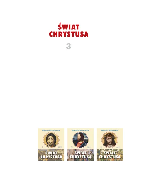 Świat Chrystusa. Tom 3, wydanie 2 zdjęcie 2