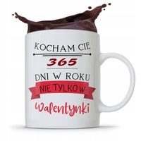 Kubek Prezent Na Walentynki Nie Tylko W Walentynki Z Nadrukiem Ze Zdjęciem