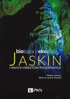 BIOLOGIA I EKOLOGIA JASKIŃ I INNYCH OBIEKTÓW. . WOJCIECH PUSZ