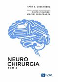NEUROCHIRURGIA T. 2 MARK S. GREENBERG