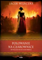 Polowanie Na Czarownice W Polsce W Xvi&Ndash;Xviii Wieku