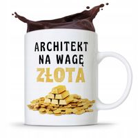Kubek Architekta Projektanta Na Wagę Złota Prezent Z Nadrukiem Ze Zdjęciem