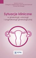 SYTUACJE KLINICZNE W GINEKOLOGII, ONKOLOGII. . . GRZEGORZ..