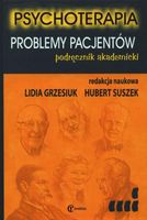 Psychoterapia. Problemy pacjentów Hubert Suszek, Lidia Grzesiuk