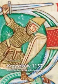 Krzyszków 1157. Porażka Fryderyka Barbarossy