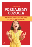Poznajemy Uczucia. Poznawczo-Behawioralna Terapia Złości Dla Osób Z Zespołe