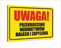 Tablica znak informacyjny 30x20 PRZEKROCZENIE NORMATYWÓW HAŁASU I ZAPYLENIA