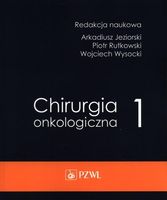 CHIRURGIA ONKOLOGICZNA T. 1 ARKADIUSZ..