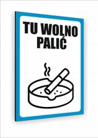 Tabliczka znak informacyjny nadruk UV DIBOND 20x15 TU WOLNO PALIĆ