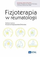 Fizjoterapia w reumatologii - Krystyna Księżopolska-Orłowska
