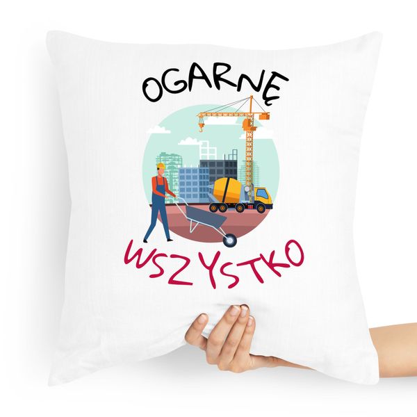 Poduszka Budowlańca Panie Ja Wszystko Sam Ogarnę! Z Nadrukiem Ze Zdjęciem zdjęcie 1