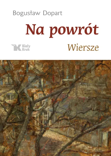 Na powrót. Wiersze zdjęcie 1