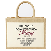 Ulubione powiedzonka mamy - Torba z juty na prezent DZIEŃ MAMY MAMA