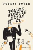 Polski słownik pijacki. Duże Litery Julian Tuwim