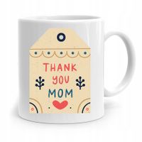 Kubek Prezent Dla Mamy Matki Thank You Mom Z Nadrukiem Ze Zdjęciem